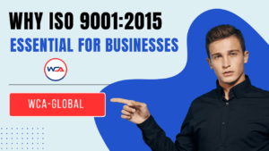 Why ISO 9001:2015 Is Essential for Businesses