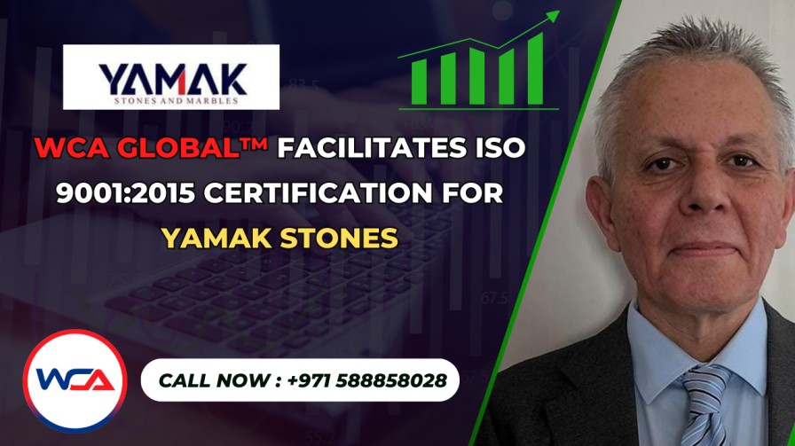 WCA GLOBAL™ Facilitates ISO 9001:2015 Certification for Yamak Stones