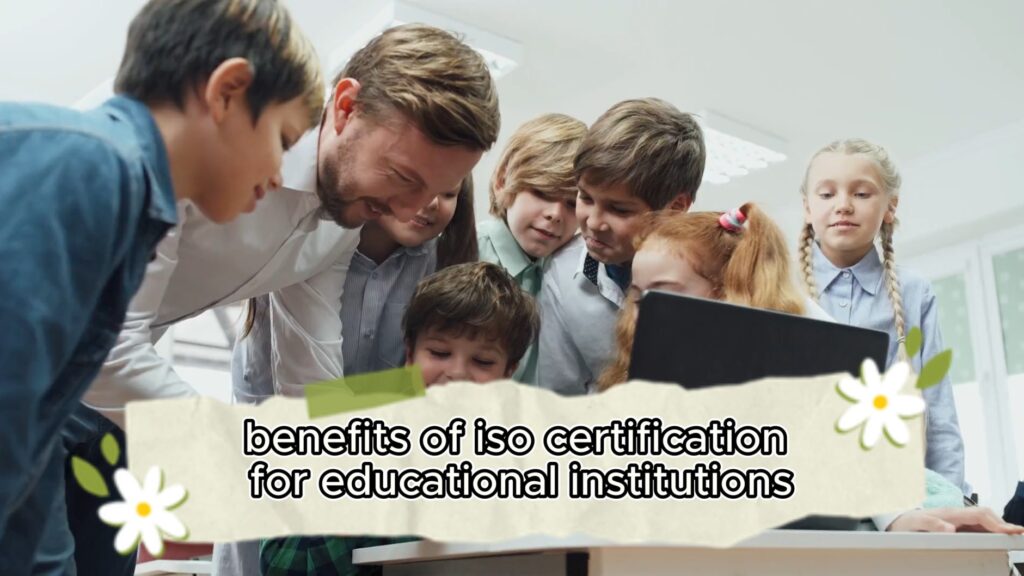 benefits of iso certification for educational institutions