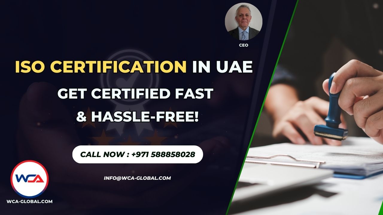 ISO Certification in UAE – Get Certified Fast & Hassle-Free!